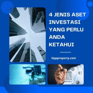 4 Jenis Aset Investasi Yang Perlu Anda Ketahui