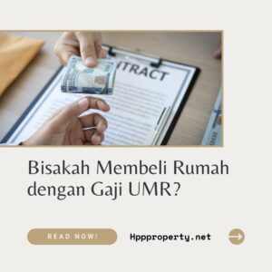 Bisakah Membeli Rumah dengan Gaji UMR?