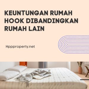 Keuntungan Rumah Hook Dibandingkan Rumah Lain