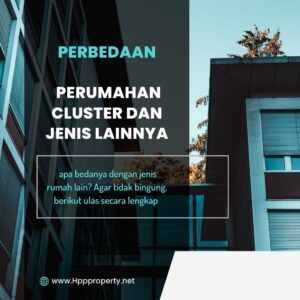 Perbedaan Perumahan Cluster dan Jenis Lainnya