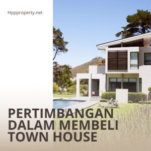 Pertimbangan dalam Membeli Town House
