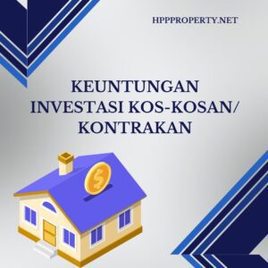 Keuntungan Investasi Kos-Kosan/ Kontrakan