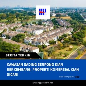 Kawasan Gading Serpong Kian Berkembang, Properti Komersial Kian Dicari