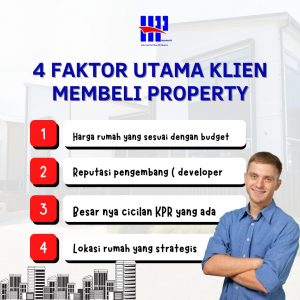 4 FAKTOR UTAMA KLIEN MEMBELI PROPERTY