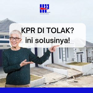 KPR DI TOLAK ! ini solusinya