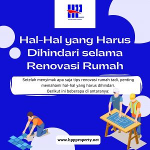Hal-Hal yang Harus Dihindari selama Renovasi Rumah