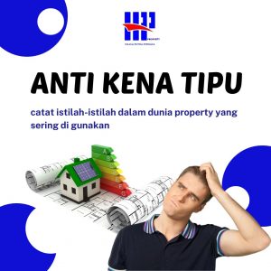 ANTI KENA TIPU catat istilah-istilah dalam dunia property yang sering di gunakan