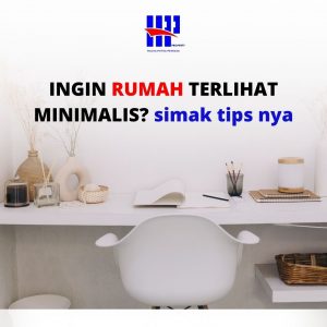 INGIN RUMAH TERLIHAT MINIMALIS? simak tips nya