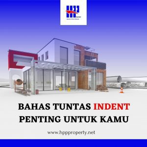 BAHAS TUNTAS INDENT PENTING UNTUK KAMU
