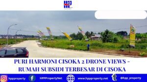 PURI HARMONI CISOKA 2 DRONE VIEWS – RUMAH SUBSIDI TERBESAR DI CISOKA
