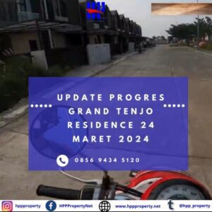 UPDATE PROGRES GRAND TENJO RESIDENCE 24 MARET 2024