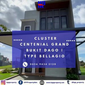 Cluster Centenial Grand Bukit Dago | Type Bellagio