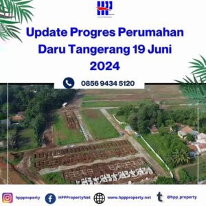 Update Progres Perumahan Daru Tangerang 19 Juni 2024