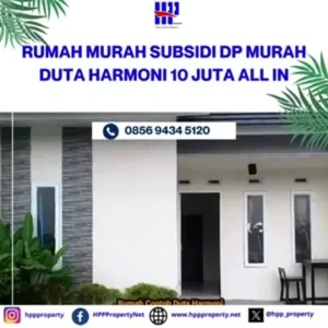 RUMAH SUBSIDI DP MURAH DUTA HARMONI