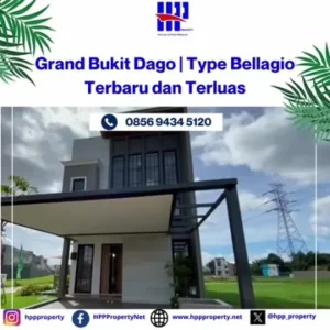 Grand Bukit Dago | Type Bellagio Terbaru dan Terluas