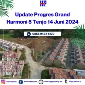 Update Progres Grand Harmoni 5 Tenjo 14 Juni 2024