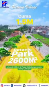 Rumah View Botanic Park | Rumah Victoria Village – Tipe Premium