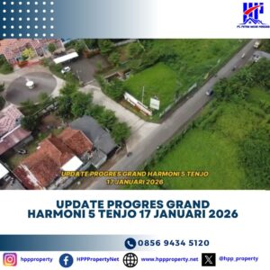 UPDATE PROGRES GRAND HARMONI 5 TENJO 17 JANUARI 2026