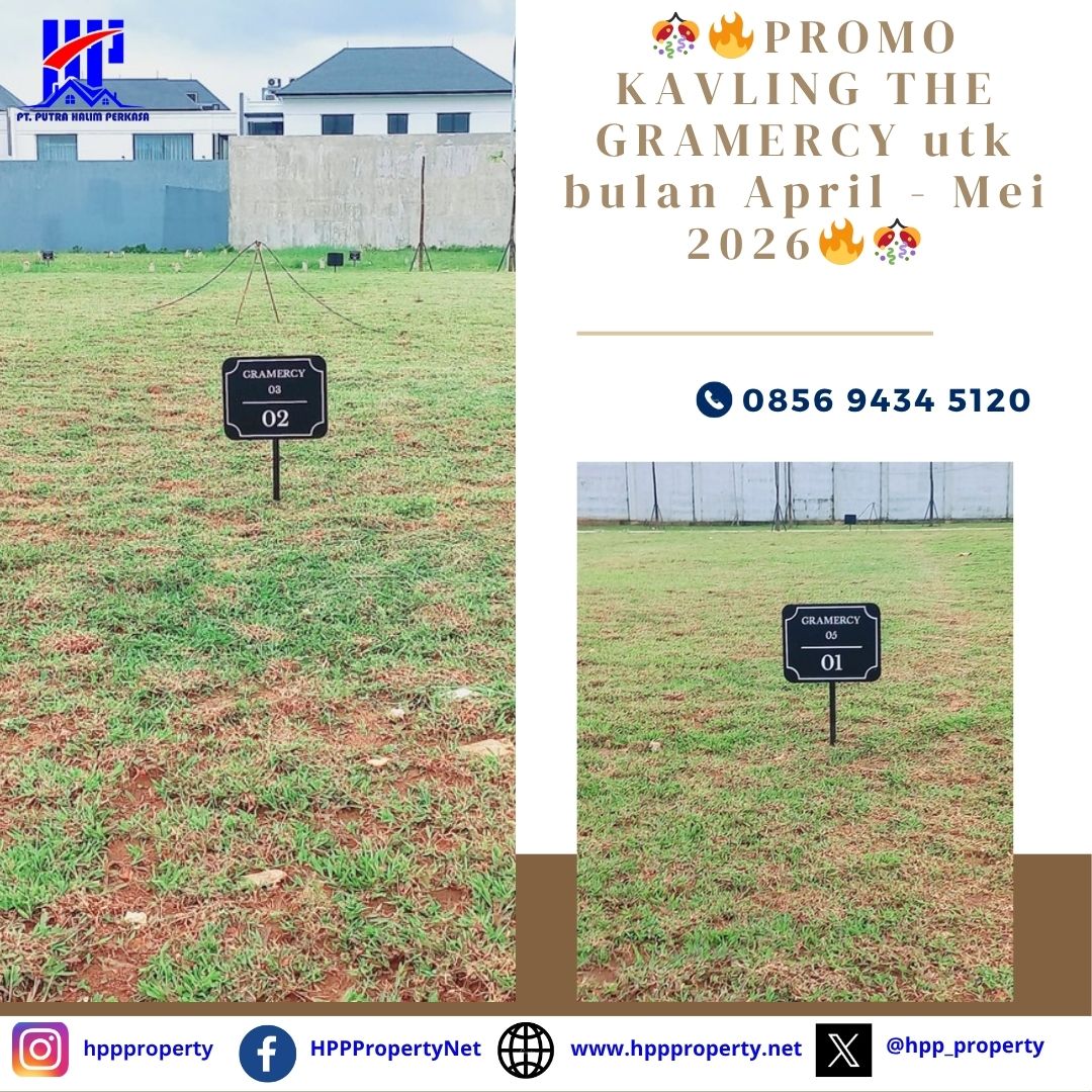 PROMO KAVLING THE GRAMERCY utk bulan April – Mei 2026