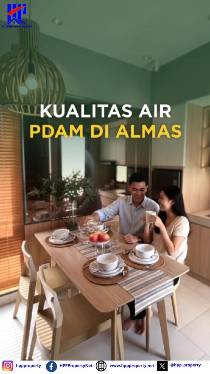 Kualitas Air PDAM Di Almas | Grand Almas Residence