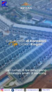 Punya Rumah di Karawaci Mulai Cicilan 3 Jutaan/Bulan? Bisa Banget! Aryana Karawaci